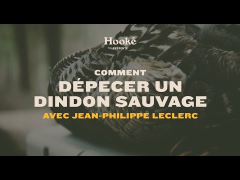 Comment dépecer un dindon sauvage avec Jean-Philippe Leclerc