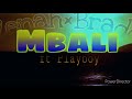 Mbali by Zenah × Bradobra ft Playboy (official audio)
