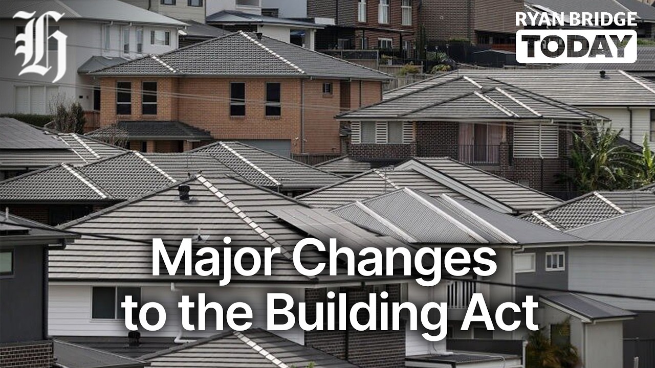 How major changes to the building act could affect you | Ryan Bridge TODAY
