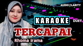 Download lagu TERCAPAI KARAOKE DUET - RHOMA IRAMA - TANPA VOCAL COWOK  mp3