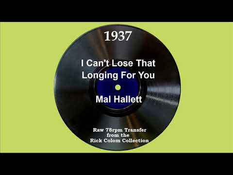 1937 Mal Hallett - I Can’t Lose That Longing For You (Jerry Perkins, vocal)