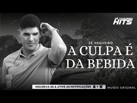 Zé Vaqueiro - A Culpa É Da Bebida (Cd Esquenta Do Muído Original)