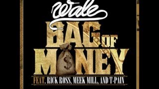 Wale ft. Rick Ross, Meek Millz, and T-Pain - Bag Of Money (Remix) by LaTre&#39;el - God Got My Back