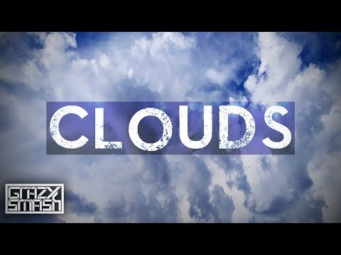 GrazySmash - Clouds [Future Bass]