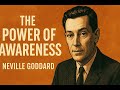 The Power of Awareness - Chapter 2: Consciousness | Neville Goddard Podcast