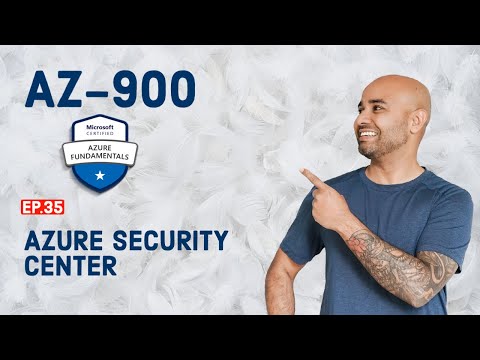 AZ-900 Exam EP 35: Examine Azure Security Center