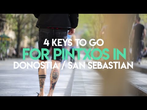 4 KEYS TO GO FOR PINTXOS IN DONOSTIA / SAN SEBASTIÁN