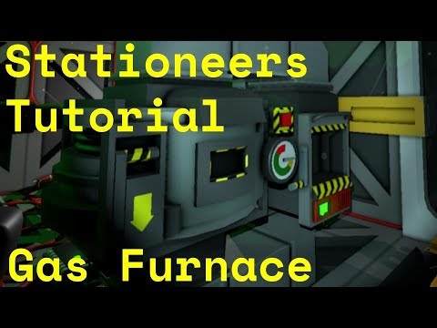 Stationeers Tutorial: Gas Furnace