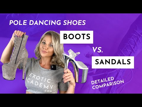 Pole Dancing Shoes Guide | BOOTS or SANDALS  - comparing which pole dancing shoes are better! 💥