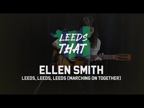 Ellen Smith - Marching On Together (from 'Take Us Home')  - LIVE for Leeds That Podcast