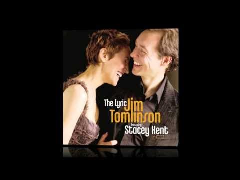 Jim Tomlinson & Stacey Kent - Corcovado (from the Lyric)