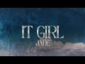 JADE - IT girl (Lyrics)