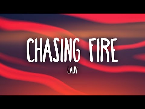 Lauv Chasing Fire