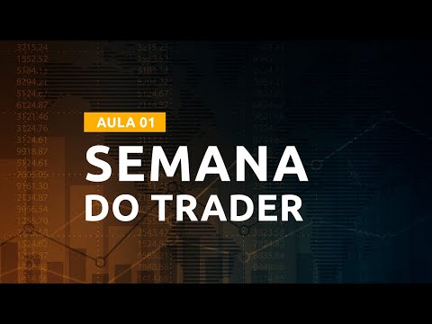 Semana do Trader -  Aula 1