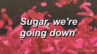 sugar, we&#39;re going down - fall out boy // lyrics