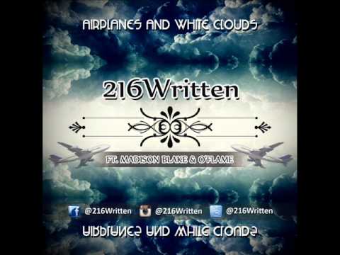 Written The Rapper - Airplanes And White Clouds ft. Madison Blake, O'Flame