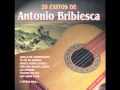 Antonio Bribiesca 20 Exitos/ Armando Trejo con las armonias del mariachi...