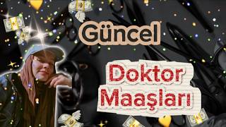 2025 Güncel Doktor Maaşları 💰| Hangi Doktor Ne Kadar Maaş Alıyor❓️ En 