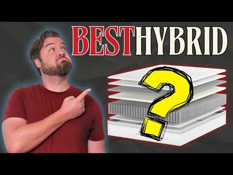 Best Hybrid Mattresses - My Top 6 Picks Of 2025! (UPDATED!!)
