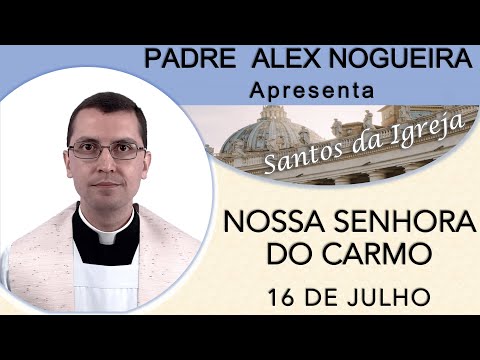 July 16 - Our Lady of Mount Carmel