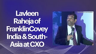 Lavleen Raheja of FranklinCovey India & SouthAsia at CXO Dialogue  image