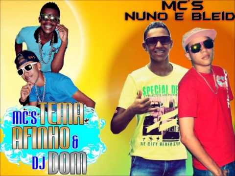 TEMA E AFINHO   NUNO E BLEID   QUANDO É SAFADA   SEM VINHETA 2013