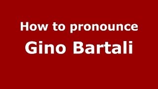 How to pronounce Gino Bartali