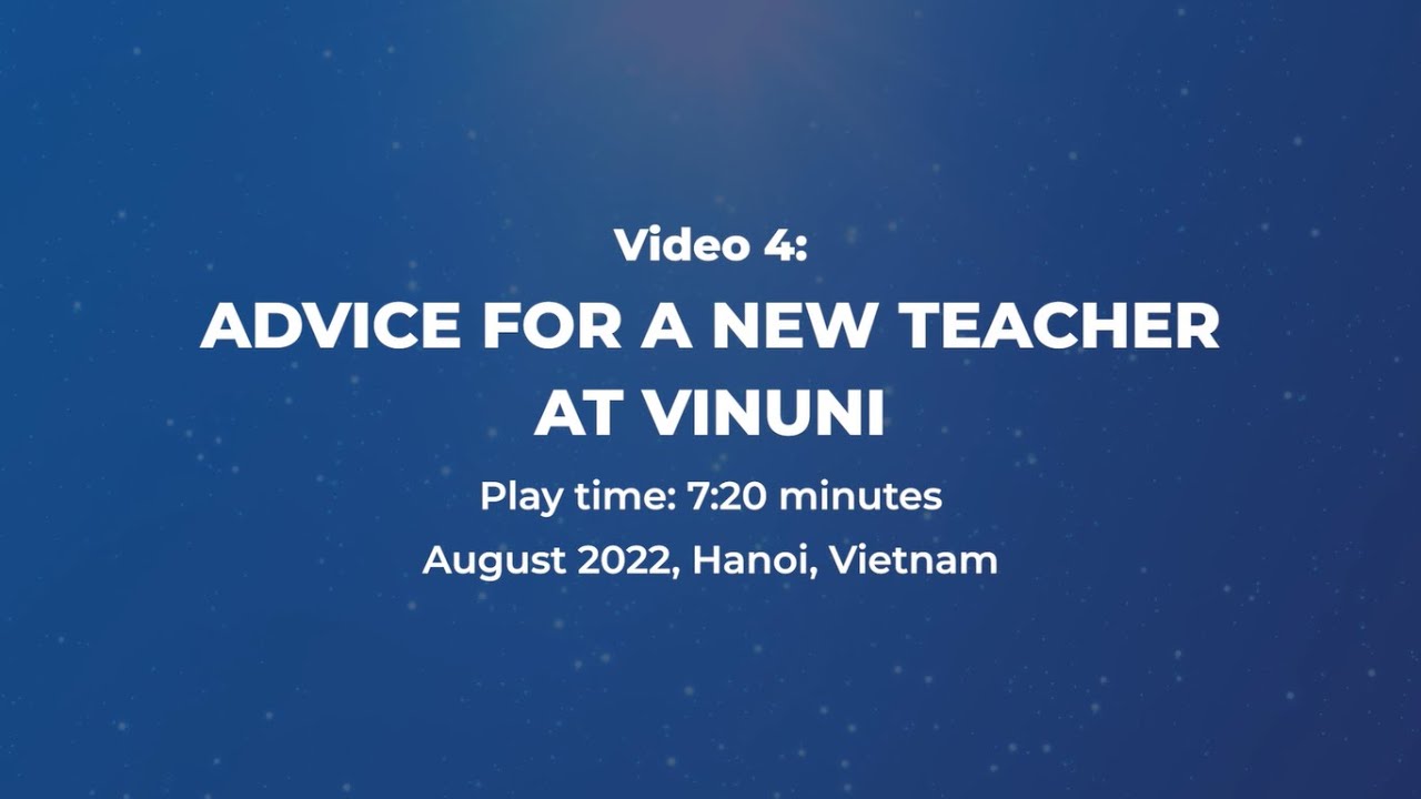 Advice For a New Teacher at VinUni