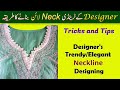 How To Make Designer S Trendy Elegant Neckline Designer K Trendy Neckline Bananai K Tricks Tips