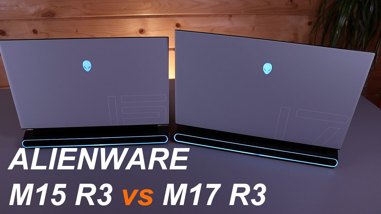 Alienware M15 vs M17 comparison (15" vs 17" laptops)