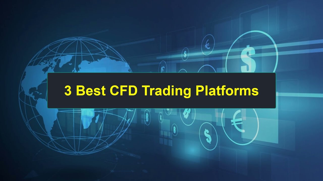 3 Best CFD Trading Platforms | Top Forex Broker Rankings | 0505