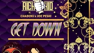 Rich The Kid ft Joe Peshi & Chaboki - Get Down [Prod by Lab Cook]