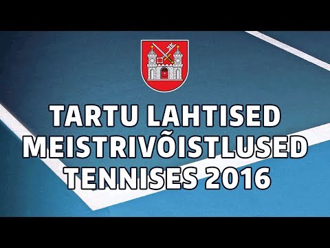 Tartu lahtised meistrivõistlused tennises 2016