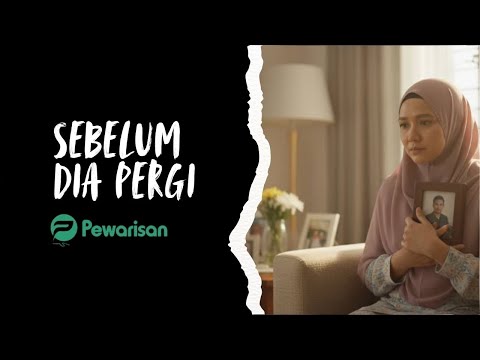 Bila Dia Pergi… Kisah menyayat hati. Mesti Tonton!