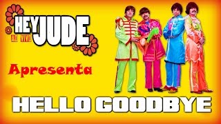 Banda HEY JUDE - Hello Goodbye