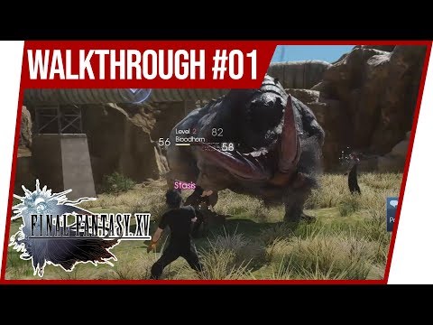 Final Fantasy 15 Windows & Royal Edition - FULL Walkthrough - Opening Quests & Hunts - Part 1