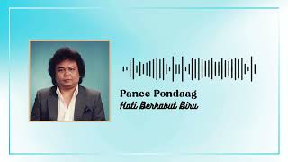 Download lagu Pance Pondaag - Hati Berkabut Biru mp3 Download lagu Pance Pondaag - Hati Berkabut Biru mp3