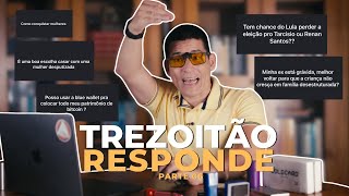 TREZOITÃO respondendo caixinha de perguntas do instagram - PARTE 06