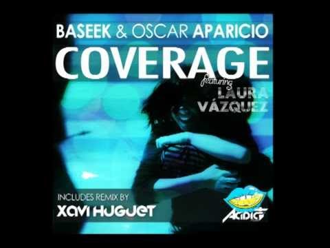 Baseek & Oscar Aparicio Feat. Laura Vazquez - Coverage (Official Audio)