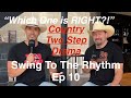 Why Are There SO Many Versions of Country Two Step? | Swing to the Rhythm Ep. 10