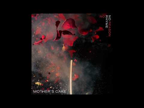 download lagu mp3 mp4 Mothers Cake No Rhyme No Reason, download lagu Mothers Cake No Rhyme No Reason gratis, unduh video klip Download Mothers Cake No Rhyme No Reason Mp3 dan Mp4 Music Online Gratis