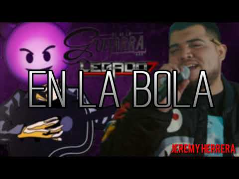 En La Bola/El De La Guitarra ft. Legado 7/Letra