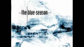 The Blue Season ~ Cold