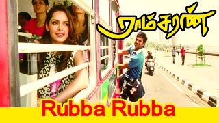 Rubba Rubba  Ramcharan Tamil Movie Song