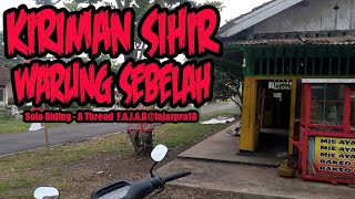 Download lagu KISAH MISTERI - KIRIMAN SIHIR WARUNG SEBELAH - SOLO RIDING DI JALUR ANGKER - STORY BY @@fajarpra18 mp3 Download lagu KISAH MISTERI - KIRIMAN SIHIR WARUNG SEBELAH - SOLO RIDING DI JALUR ANGKER - STORY BY @@fajarpra18 mp3