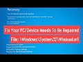 Fix Your PC Device Needs to Be Repaired File: \Windows\System32\ Winload.efi Error