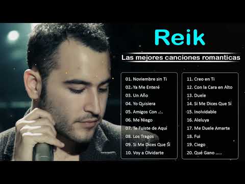 REIK - MEJORES CANCIONES - REIK - TOP20 GRANDES ÉXITOS MIX