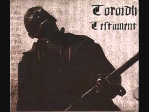 Toroidh - Testament I
