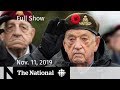 The National for Monday, Nov. 11 —  Remembrance Day; Game over for Don Cherry