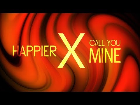Happier x Call You Mine (MASHUP) - Marshmello, The Chainsmoker ft. Bebe Rexha & Bastille